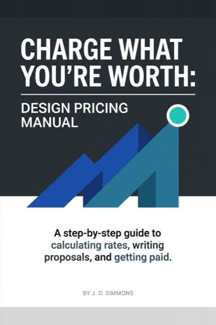 The cover BookArc designed for Charge What You're Worth: Design Pricing Manual